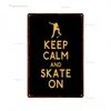 Peinture en métal Crazy Cool Skateboarding Slogan Affiche en métal Vintage Tin Sign Board Rétro Fer Peinture Murale Sports Training Ground Home Decora T220829