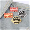 Broches Broches Dont Panic Épingles En Émail Personnalisé Golden Sier Planet Broche Revers Badge Sac Dessin Animé Simple Bijoux De Mode Frien Mjfashion Dhfdl