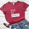 Jesus Over Everything Women Tee Christian Apparel Fix It Print Tshirts Religious