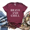 Bravo e Chill T camisetas impressas mulheres hipster engra￧ado camiseta Lady Yong Girl 6 Color