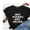 Soja fuerte toppar mujer roliga kvinnor t-shirt spanska emporering kvinnor skjorta