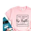 The Dream은 T 셔츠 Hustle 판매 여성 Hipster Funny T-Shirt Lady Yong Girl 6 Color