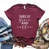 Saved by Grace and Coffee Tee Drukuj kobiety swobodne zabawne koszulka lady yong girl top