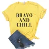Bravo e Chill T camisetas impressas mulheres hipster engra￧ado camiseta Lady Yong Girl 6 Color