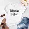 Vacation Vibes Women Casual Funny T Shirt For Lady Girl Top Tee Hipster Drop Ship