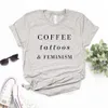 Tatuaggi caffè e magliette femminismo stampa magliette da donna casual camicia divertente per