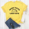 Mer tacos mindre hattryck kvinnor t -shirt kvinnor avslappnad rolig f￶r yong tjej topp tee