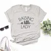 Raising A Little Tops Lady Mom Of Girl Damen-T-Shirts, lässiges lustiges T-Shirt für Top-T-Shirt