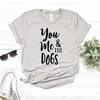 You Me And The Tee Dogs Print Women Hipster Funny T-shirt Lady Yong Girl Top Drop