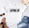 Latina Af Print Women Casual Camiseta Funny para Lady Yong Girl Top Tee 6 Cores Drop