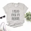 J'ai lu le passé femmes t-shirts hauts mon coucher imprimer femmes t-shirts décontracté drôle t-shirt