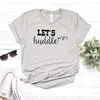 Lets Huddle Women Casual Tops Hipster Funny T-Shirt Lady Yong Girl Top Tee Drop