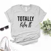 Helt ugn det trycker tee women tshirts casual rolig t -shirt f￶r lady top hipster 6