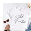 Wildflower femmes décontracté drôle t-shirt pour dame haut pour fille t-shirt Hipster livraison directe