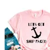 Lets Get Ship Faced Print Womens T Shirt Women Casual Funny For Yong Lady Girl Top