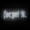 Neon Signs for Forget It Neon sign Wall Wedding Beer Man Cave Bedroom Home Decor Handmade Iconic LightS Display Aesthetic Room