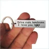 Ключевые кольца из нержавеющей стали Drive Safe Key Кольцо Гравсия красивая, я люблю тебя держатели для ключей модные украшения Drop Drow Dhej2