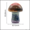 Pietre preziose sciolte Natural 20Mm Gemstone Mushroom Decoration Colorf Stone Crafts Per Garden Yard Decor Drop Delivery Jewelry Dhm5K