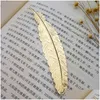 Zakładka DIY Metal Feather Bookmarks Dokument Książka Mark Etykieta Golden Sier Rose Gold Bookmark Office School Supplies Drop Dostawa Bu Dhij5
