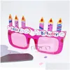 Andra evenemangsfest leveranser Happy Birthday Eyeglasses Party Decoration Supplies Creative Funny Glasses POGRAPHY Take Po Props 6sf C Dhikr