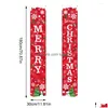 Kerstdecoraties Kerstdecoraties Banner Outdoor Holiday Decor Porch Door Banners Thanksgiving Geschenken voor voorste druppel Dhlbo