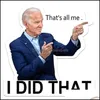 Other Event Party Supplies Party I Did That Car Stickers Waterproof Joe Biden Funny Sticker Diy Reflective Decals Poster Cars Lapt Dhhvr