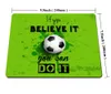 Smooffly Inspirational Quote Gaming Maus-Pad Custom/Wenn Sie glauben, dass Sie es tun können/Fußball-Persönlichkeitsanwälte