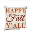 Cuscino/Cuscino Decorativo Happy Fall Harvest Throw Pillow Er Ringraziamento Federa Decorativa Con Cerniera Divano Auto Vita Home Decor Dh1Vm