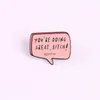 Tillbehör Fashion Jewelrybrooches Du gör Great Emalj Pin Inspirational Text Box Citat Slogan Rectangle Pink Jewelry Badge Brooc ...
