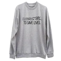 ￉ um lindo dia para salvar vidas Greys Anatomy Sweatshirt Sweatshirt Slave Longa Camisa Tumblr College Crewneck Hoodi253s