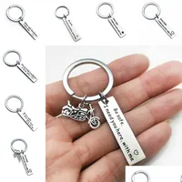 Key Rings I Need You Drive Safe Keychain Stainless Steel Tag Keyring Bag Hangs Driving For Women Men Fashion Jewelry Gift Drop Delive Dhcly