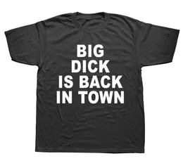 I039M Shy But I Have A Big Dick T Shirt Funny Birthday Gift For Friend Husband Men Summer Big Dick is Back In Town Tshirt5390549