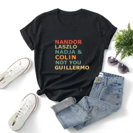 T-shirt Nandor Nadja Lazlo Colin, mas não sua camiseta Guillermo O pescoço Mulheres Vampire de verão O que fazemos na sombra TV TV TSHIRTS