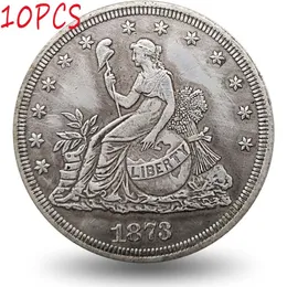 10pcs ABD Paraları 1873 Kopya Para Seti Oturan Liberty Ticaret Antika Sanat Koleksiyon264Q