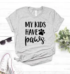 My Kids Have Paws dog cat mom Print Women tshirt Cotton Casual Funny t shirt For Lady Girl Top Tee Hipster Drop Ship NA3411405867