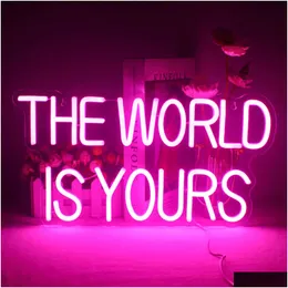 Led Neon Sign The World Yours Luci Camera da letto Compleanno Bomboniere Room Bar Lampade Decor R230613 Consegna a goccia Illuminazione Holiday Dhoen