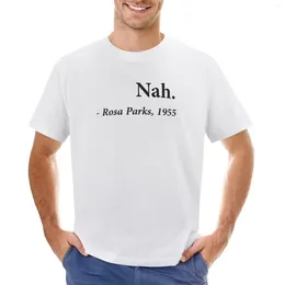 メンズタンクトップnah rosa parks quote tシャツプラスサイズプレーンブラウス特大の男性グラフィックTシャツ