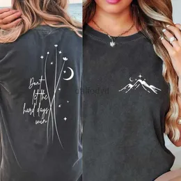 Camiseta feminina ACOTAR não deixe dias difíceis ganhar noite festa camiseta feminina mini sjm camiseta vidro trono velaris camiseta gráfica top 240322