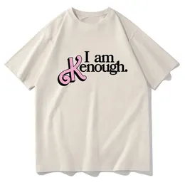 I Am Kenough T Shirt Fashion MenWomen Harajuku Kawaii Movie Pink Doll TShirt Unisex Letter Print Sand Cotton Tees Shirts 240315