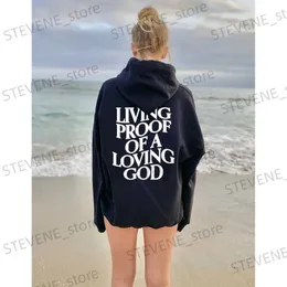 Mäns hoodies tröjor Kvinnor Living Proof of a Loving God Hooded Sweatshirt unisex Faith Christian Jesus Inspirational Aesthetic Hoodie Strtwear T240326
