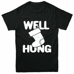 Well Hung T-Shirt, engraçado e bem-humorado presente de meia de Natal para adultos e crianças Tee Top Cool Casual Tee Shirt n0Be #