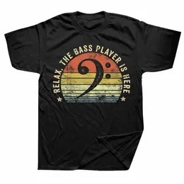 Забавные футболки Relax The Bass Player Is Here Bassist Music Guitar Cott Streetwear с короткими рукавами, подарки на день рождения, футболка для мужчин, 26 г #