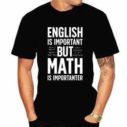 2023 New Mens Brand T-shirt ENGLISH IS IMPORTANT BUT MATH IS IMPORTANTER Summer Daily Casual Sports Tee Shirt Male T Shirt Homme r5Zw#