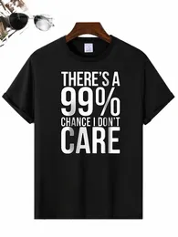 100% poliestere C'è il 99% di possibilità che non mi importi T-shirt da uomo in twill a maniche corte stampata w7Q9#