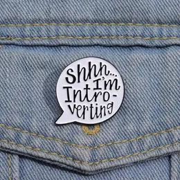 Shhh Im Introverting Enamel Pins Custom Funny Bubble Brooches Lapel Badges Jewelry Gift for Friends