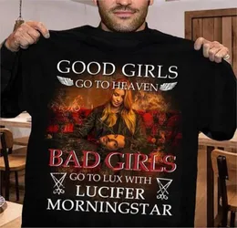MEN039S Tshirts İyi Kızlar Lucifer ile Heaven Bad Lux ​​Gidiyor Morningstar Erkek Kadın Pamuk Tee2396751
