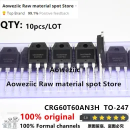 Acessórios aoweziic 2022+ 100% novo original (newversion) CRG60T60AN3H G60T60AN3H SUBSTITUIR BT60T60 TO247 IGBT transistor 60v 600V