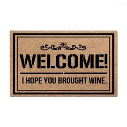 Carpets Welcome! I Hope You Brought Wine Funny Doormat Rug Outdoor Porch Patio Front Floor Home Decor Door Mat