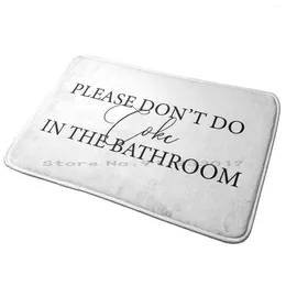 Tappeti per favore non fare la coca cola in bagno tappeto da bagno per porte non divertenti bagni da bagno