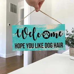 Dekorative Figuren rustikale Willkommen Hoffe du magst Hunde Haar Wand Hanging Dekor